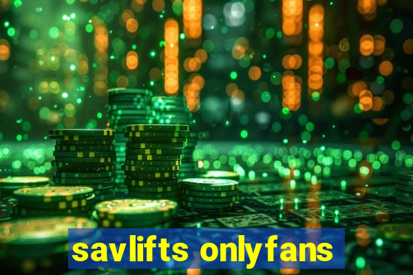 savlifts onlyfans